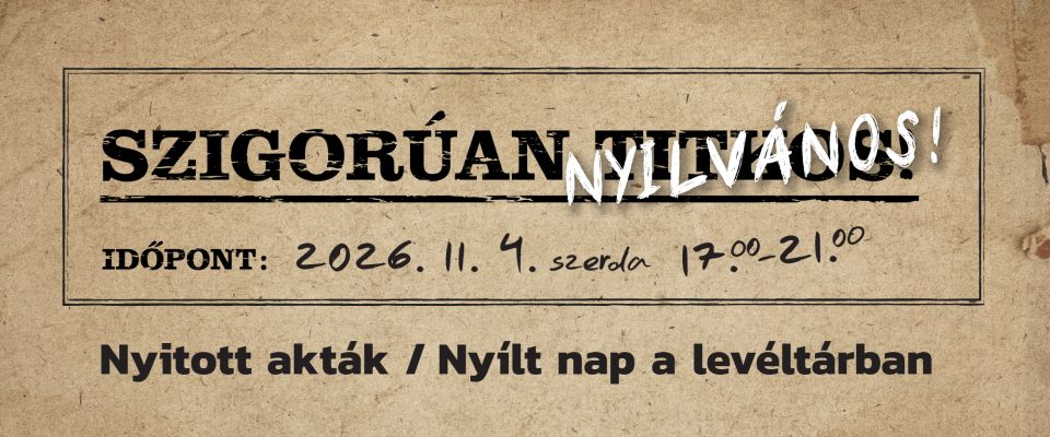 Nyitott akták – Nyílt nap a levéltárban
